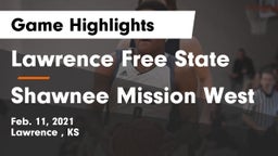 Lawrence Free State  vs Shawnee Mission West Game Highlights - Feb. 11, 2021