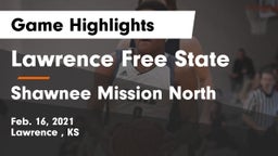 Lawrence Free State  vs Shawnee Mission North  Game Highlights - Feb. 16, 2021