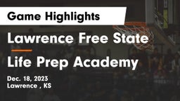 Lawrence Free State  vs Life Prep Academy Game Highlights - Dec. 18, 2023