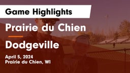 Prairie du Chien  vs Dodgeville  Game Highlights - April 5, 2024