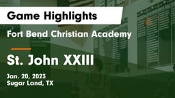Fort Bend Christian Academy vs St. John XXIII  Game Highlights - Jan. 20, 2023