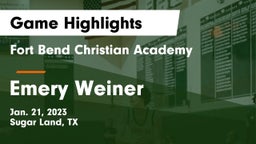 Fort Bend Christian Academy vs Emery Weiner  Game Highlights - Jan. 21, 2023