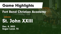 Fort Bend Christian Academy vs St. John XXIII  Game Highlights - Dec. 8, 2023