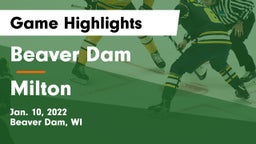 Beaver Dam  vs Milton  Game Highlights - Jan. 10, 2022