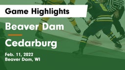 Beaver Dam  vs Cedarburg  Game Highlights - Feb. 11, 2022