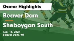 Beaver Dam  vs Sheboygan South  Game Highlights - Feb. 16, 2022