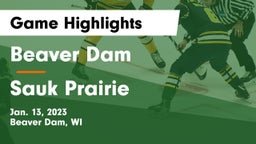 Beaver Dam  vs Sauk Prairie  Game Highlights - Jan. 13, 2023