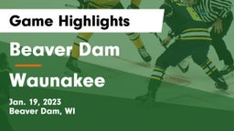 Beaver Dam  vs Waunakee  Game Highlights - Jan. 19, 2023