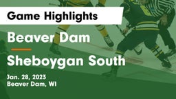 Beaver Dam  vs Sheboygan South  Game Highlights - Jan. 28, 2023