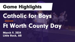 Catholic  for Boys vs Ft Worth County Day Game Highlights - March 9, 2024