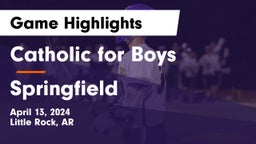 Catholic  for Boys vs Springfield  Game Highlights - April 13, 2024