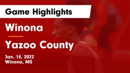 Winona  vs Yazoo County  Game Highlights - Jan. 14, 2022