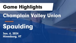 Champlain Valley Union  vs Spaulding  Game Highlights - Jan. 6, 2024