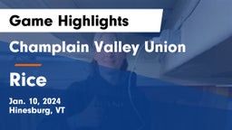 Champlain Valley Union  vs Rice Game Highlights - Jan. 10, 2024