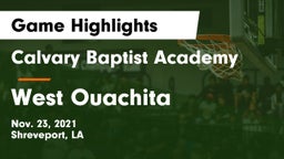 Calvary Baptist Academy  vs West Ouachita  Game Highlights - Nov. 23, 2021