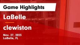LaBelle  vs clewiston  Game Highlights - Nov. 27, 2023