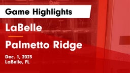 LaBelle  vs Palmetto Ridge  Game Highlights - Dec. 1, 2023