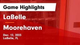 LaBelle  vs Moorehaven Game Highlights - Dec. 12, 2023