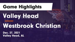 Valley Head  vs Westbrook Christian  Game Highlights - Dec. 27, 2021