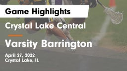 Crystal Lake Central  vs Varsity Barrington Game Highlights - April 27, 2022