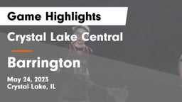 Crystal Lake Central  vs Barrington  Game Highlights - May 24, 2023