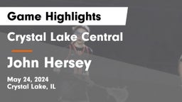 Crystal Lake Central  vs John Hersey  Game Highlights - May 24, 2024