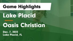 Lake Placid  vs Oasis Christian Game Highlights - Dec. 7, 2023