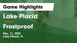 Lake Placid  vs Frostproof  Game Highlights - Dec. 11, 2023