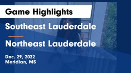 Southeast Lauderdale  vs Northeast Lauderdale  Game Highlights - Dec. 29, 2022
