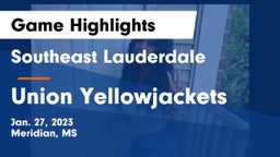 Southeast Lauderdale  vs Union Yellowjackets Game Highlights - Jan. 27, 2023