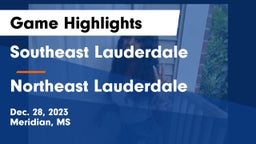 Southeast Lauderdale  vs Northeast Lauderdale  Game Highlights - Dec. 28, 2023