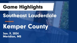 Southeast Lauderdale  vs Kemper County  Game Highlights - Jan. 9, 2024
