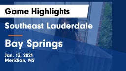 Southeast Lauderdale  vs Bay Springs  Game Highlights - Jan. 13, 2024