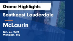 Southeast Lauderdale  vs McLaurin  Game Highlights - Jan. 23, 2024