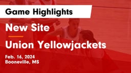 New Site  vs Union Yellowjackets Game Highlights - Feb. 16, 2024