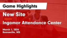 New Site  vs Ingomar Attendance Center Game Highlights - March 1, 2024