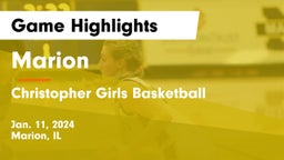 Marion  vs Christopher Girls Basketball Game Highlights - Jan. 11, 2024
