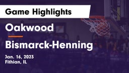 Oakwood  vs Bismarck-Henning  Game Highlights - Jan. 16, 2023