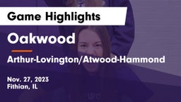 Oakwood  vs Arthur-Lovington/Atwood-Hammond Game Highlights - Nov. 27, 2023