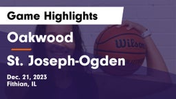 Oakwood  vs St. Joseph-Ogden  Game Highlights - Dec. 21, 2023