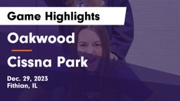 Oakwood  vs Cissna Park  Game Highlights - Dec. 29, 2023