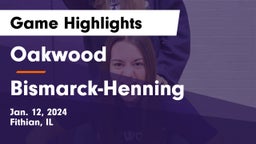 Oakwood  vs Bismarck-Henning  Game Highlights - Jan. 12, 2024