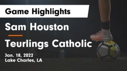 Sam Houston  vs Teurlings Catholic  Game Highlights - Jan. 18, 2022
