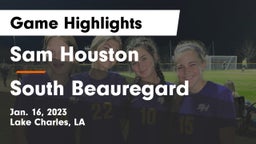 Sam Houston  vs South Beauregard Game Highlights - Jan. 16, 2023