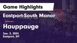 Eastport-South Manor  vs Hauppauge  Game Highlights - Jan. 3, 2024