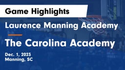 Laurence Manning Academy vs The Carolina Academy Game Highlights - Dec. 1, 2023