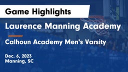 Laurence Manning Academy vs Calhoun Academy Men's Varsity Game Highlights - Dec. 6, 2023