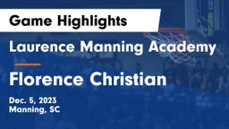 Laurence Manning Academy vs Florence Christian  Game Highlights - Dec. 5, 2023
