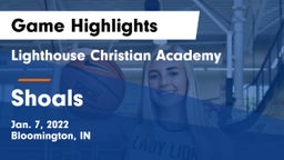 Lighthouse Christian Academy vs Shoals  Game Highlights - Jan. 7, 2022