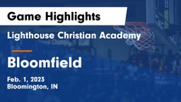 Lighthouse Christian Academy vs Bloomfield  Game Highlights - Feb. 1, 2023